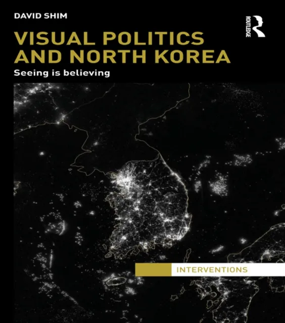 Visual Politics and North Korea