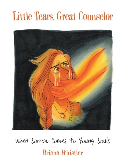 Little Tears, Great Counselor