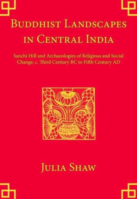 Buddhist Landscapes in Central India