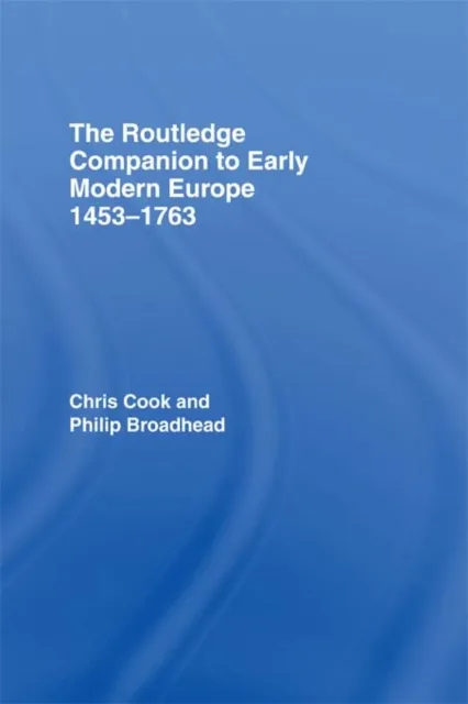 Routledge Companion to Early Modern Europe, 1453-1763