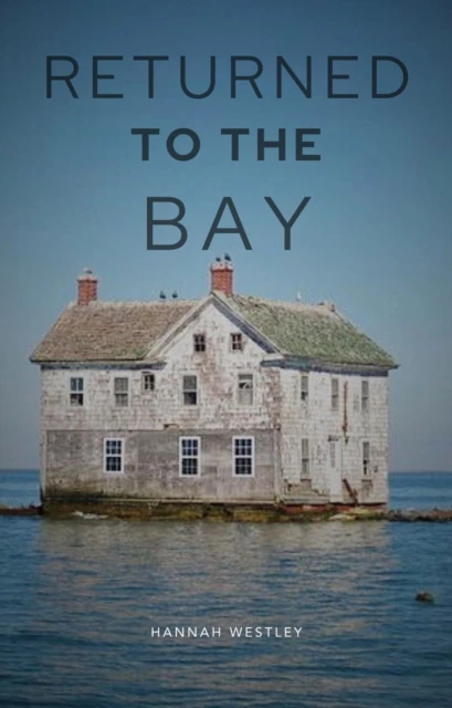 Returned to the Bay