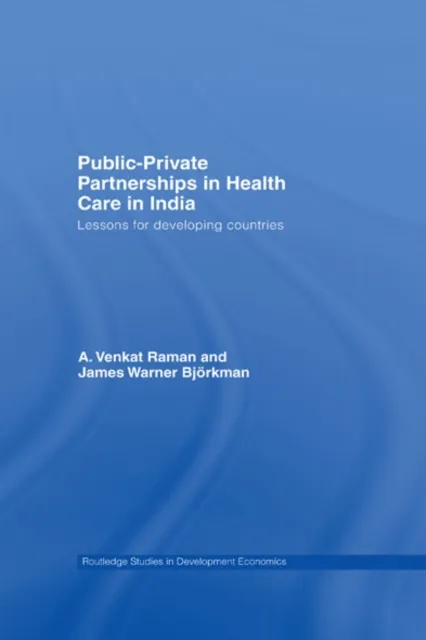Public-Private Partnerships in Health Care in India