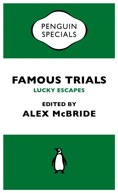 Famous Trials: Lucky Escapes