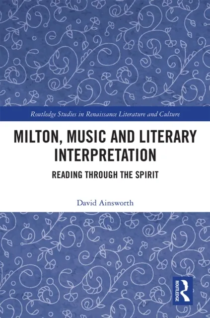 Milton, Music and Literary Interpretation