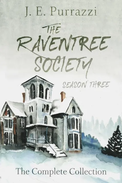 Raventree Society Season Three Complete Collection