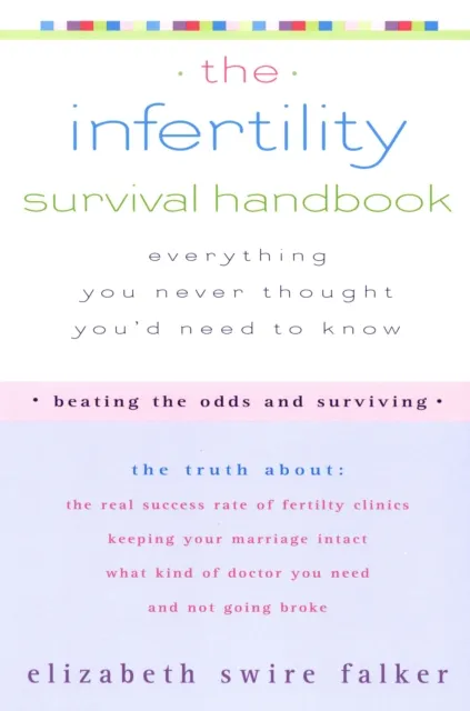 Infertility Survival Handbook