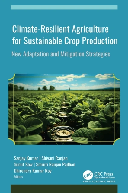 Climate-Resilient Agriculture for Sustainable Crop Production