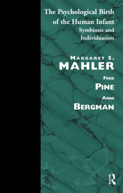 Psychological Birth of the Human Infant