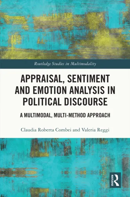 Appraisal, Sentiment and Emotion Analysis in Political Discourse
