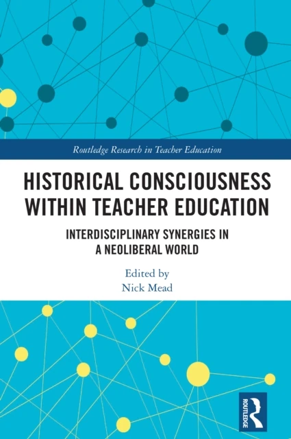 Historical Consciousness within Teacher Education