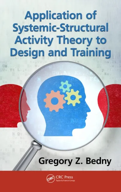 Application of Systemic-Structural Activity Theory to Design and Training