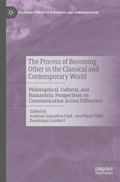Process of Becoming Other in the Classical and Contemporary World