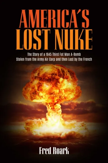 America's Lost Nuke