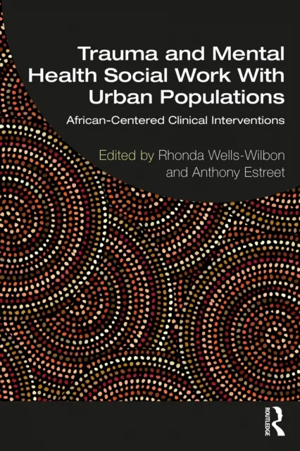 Trauma and Mental Health Social Work With Urban Populations