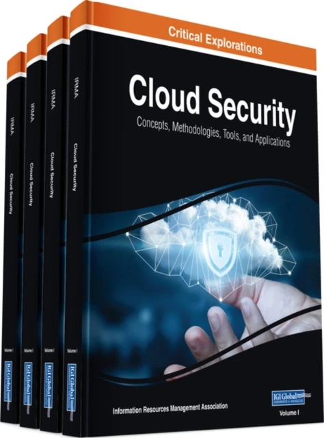 Cloud Security: Concepts, Methodologies, Tools, and Applications