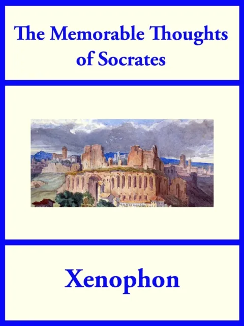 Memorable Thoughts of Socrates