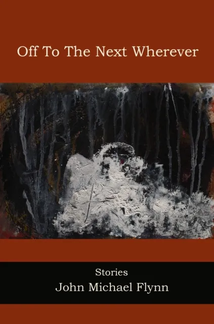 Off to the Next Wherever