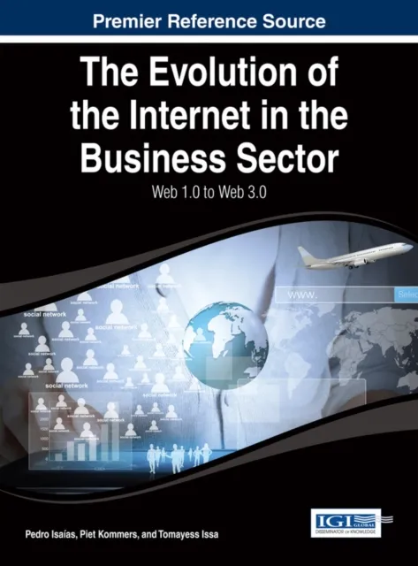 Evolution of the Internet in the Business Sector: Web 1.0 to Web 3.0