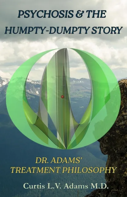 Psychosis and the Humpty Dumpty Story