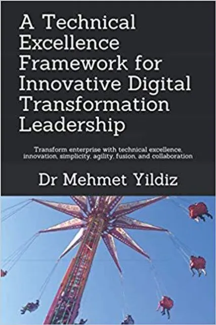 Technical Excellence Framework for Innovative Digital Transformation Leadership