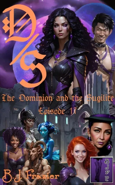 Dominion and the Sugilite - Episode 17