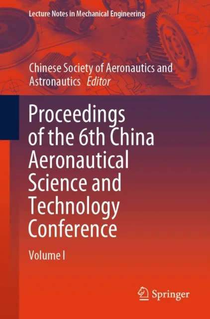 Proceedings of the 6th China Aeronautical Science and Technology Conference