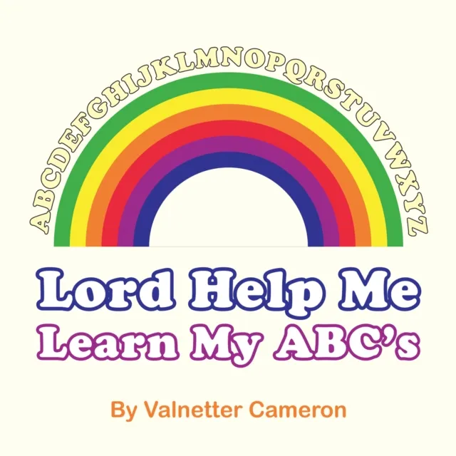 Lord Help Me Learn My Abc'S