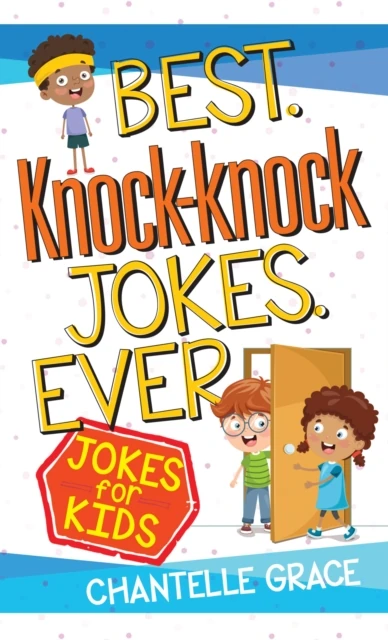 Best Knock-knock Jokes Ever