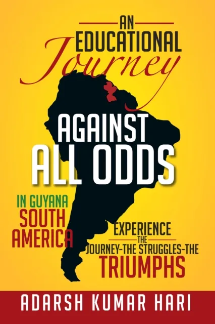 Educational Journey Against All Odds in Guyana South America