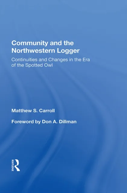 Community And The Northwestern Logger