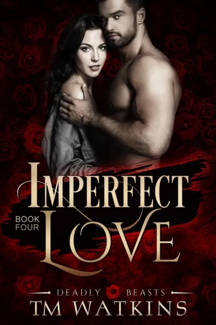 Deadly Beasts Book 4: Imperfect Love