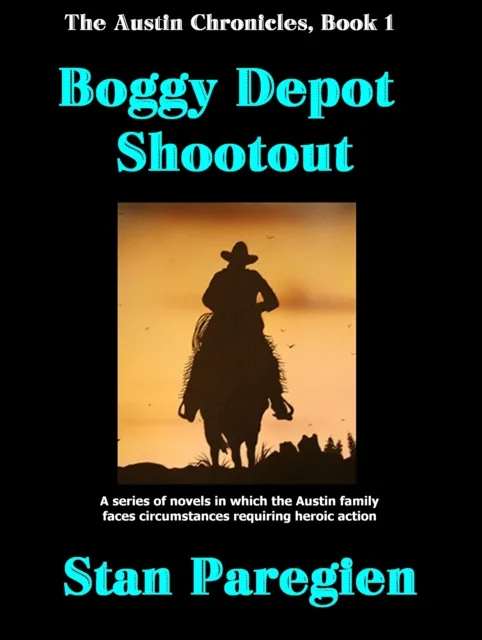 Austin Chronicles, Book 1: Boggy Depot Shootout
