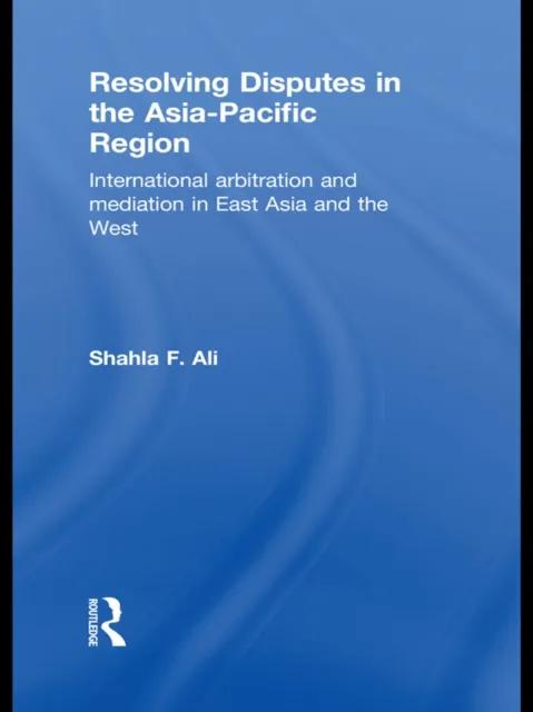 Resolving Disputes in the Asia-Pacific Region