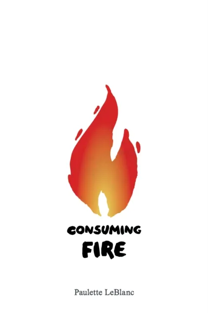 Consuming Fire