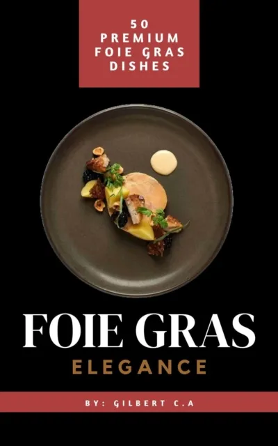 Foie Gras Elegance
