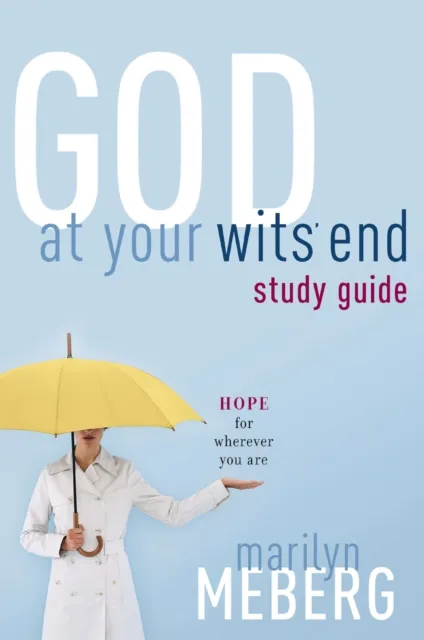 God at Your Wits' End Study Guide
