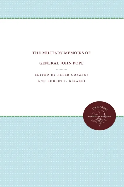 Military Memoirs of General John Pope