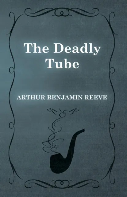 Deadly Tube