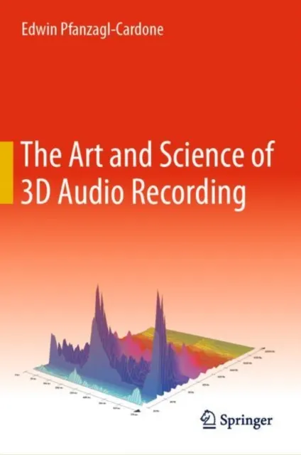 Art and Science of 3D Audio Recording