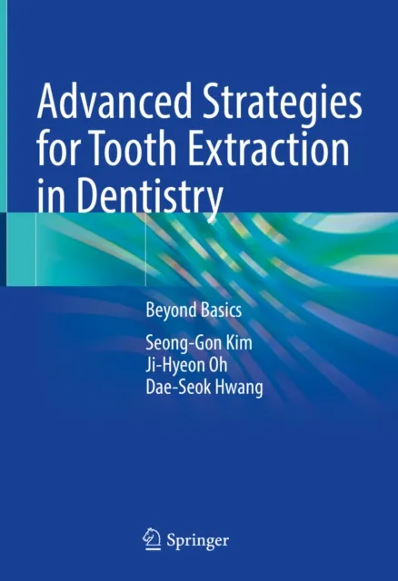 Advanced Strategies for Tooth Extraction in Dentistry