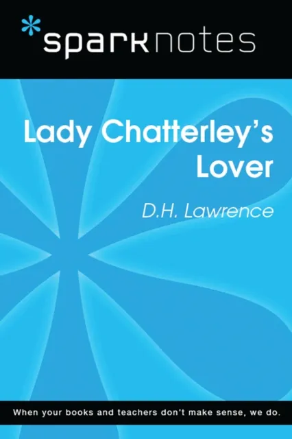 Lady Chatterley's Lover (SparkNotes Literature Guide)