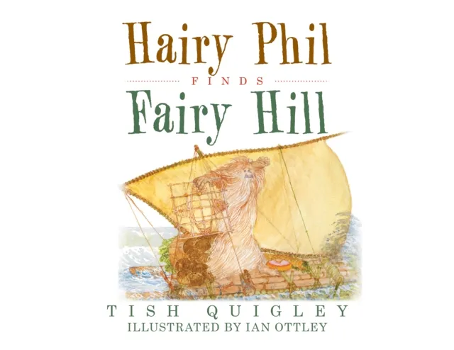 Hairy Phil Finds Fairy Hill
