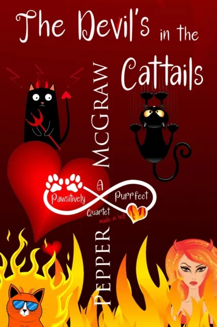 Devil's in the Cattails: A Pawsitively Purrfect Quartet Made in Hell