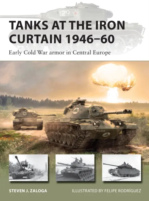 Tanks at the Iron Curtain 1946 60