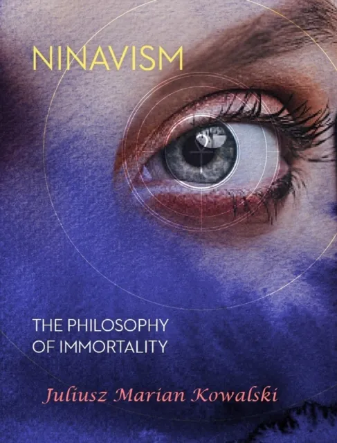 Ninavism - The Philosophy of Immortality