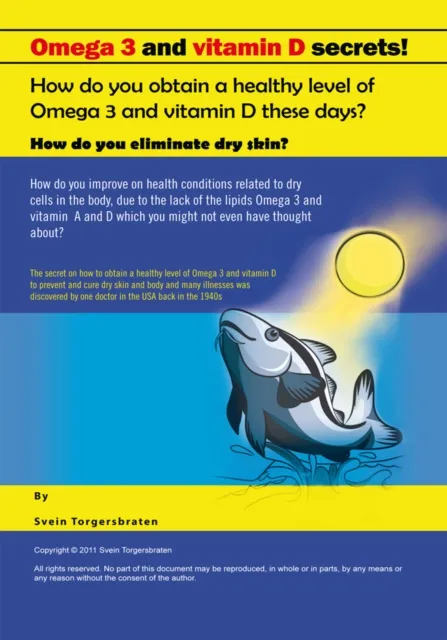 Omega 3 and Vitamin D Secrets !