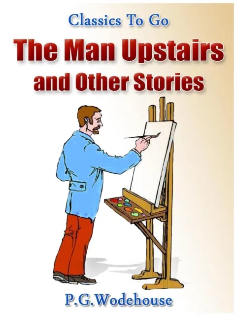 Man Upstairs and Other Stories