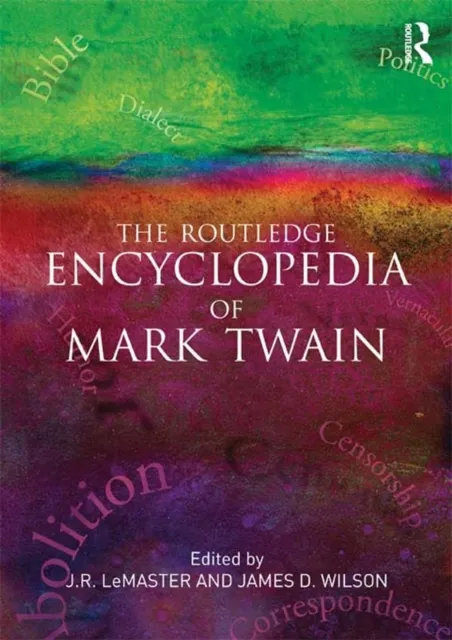 Routledge Encyclopedia of Mark Twain