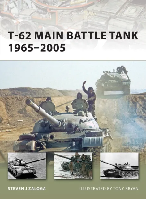 T-62 Main Battle Tank 1965 2005