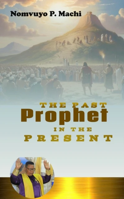 Past Prophet in the present